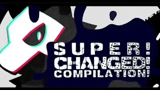 【XFD】SUPER ! CHANGED ! COMPILATION!