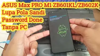 Asus max pro m1 forgot pattern | Asus zb601kl/zb602k