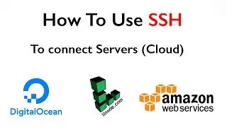 How to use SSH to connect to servers (cloud) digitalocean , linode , AWS
