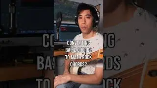 Turning Basic Open Chords Into Math Rock Chords? 