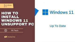 How to Install Windows 11 on Unsupported Pc Without Data Loss or Unsupported Laptop Stable Versions