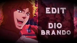Edit | Dio Brando | JoJo | AniFlesh
