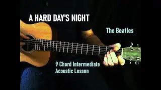 A HARD DAY'S NIGHT ~ Beatles ~ Acoustic Guitar Cover Lesson