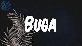 (Lyrics) Buga - Kizz Daniel