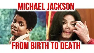 Michael Jackson. From birth to death