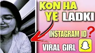 Snapchat Bansie Filter Girl Name | Snapchat Filter Girl Kon Ha | Bansie Filter Girl Instagram Id