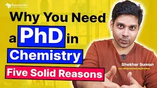 Why You Need a PhD in Chemistry? Five Solid Reasons!