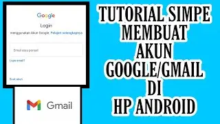 Tutorial cara membuat akun google/gmail  terbaru 2021 di hp andorid