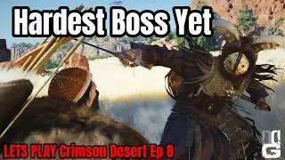 Taking on the Reed Devil - Crimson Desert - Ep 8