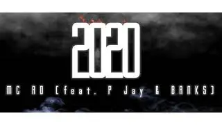 RD 0.6.3 - ▼ 2020 ▼ (feat. P Jay & BANKS) (prod. by EP Cinema Studio)
