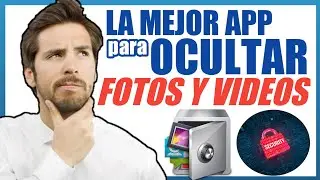 La MEJOR APLICACION para OCULTAR FOTOS Y VIDEOS || Oculta tus Fotos y Vídeos sin que nadie lo Note