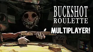 Buckshot Roulette is better with friends!