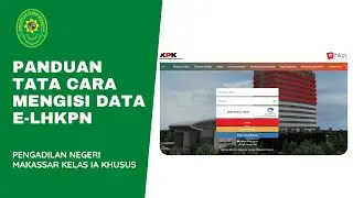 PANDUAN TATA CARA MENGISI DATA E-LHKPN