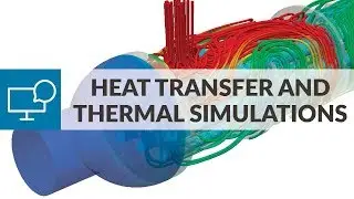 Basics of Heat Transfer and Thermal Analysis (Session 1, Thermal Simulation Workshop)