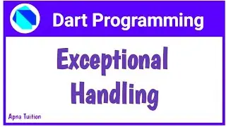 #23 Dart : Exception Handling In Dart | Try Catch Finally Clause | How To Handle Exception In Dart
