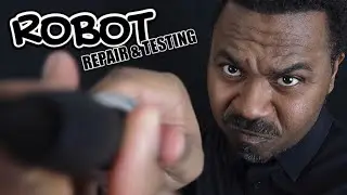 ASMR Robot Repair & Testing