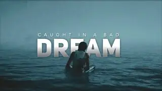 BAD DREAM | [Lara, Ciri, Ellie & Jill]