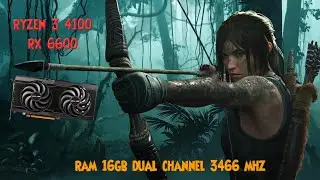 RYZEN 3 4100 + RX 6600 SHADOW OF THE TOMB RAIDER
