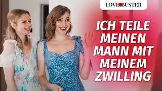 Ich teile meinen Ehemann mit meinem Zwilling  | 