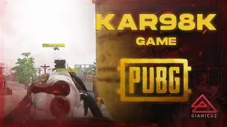 KAR98K GAME | PUBG GAMEPLAY