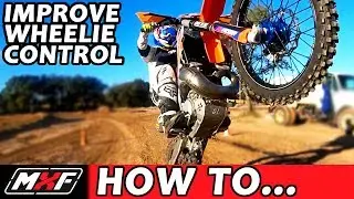 How to Wheelie - Improve Side to Side Balance Control on a Dirt Bike!!!