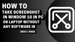 How to take screenshot in window10 IN your laptop or pc in urdu | hindi