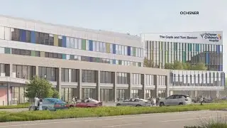 Ochsner unveils plans for Children's Hospital