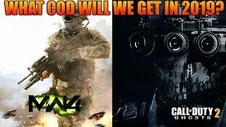 WHAT COD WILL WE GET IN 2019?