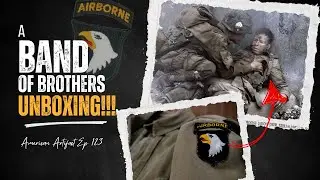 A Band of Brothers Unboxing (with Matt Leitch!!!) | American Artifact Episode 123