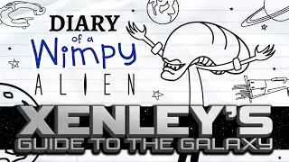 Diary of a Wimpy Alien 13.5 XENLEY'S GUIDE TO THE GALAXY (Wimpy Kid / Alien / Hitchhiker's Parody)