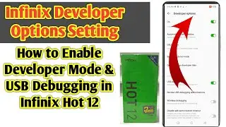 Developer Options | How to Enable infinix developer options setting & USB Debugging infinix hot 12