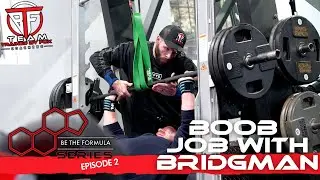 TBF | Be The Formula | Episode 2 | Boob Job With Bridgman