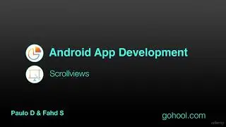 79 - Scroll View Layout - Kotlin Developer Course - Build Android Apps in Kotlin