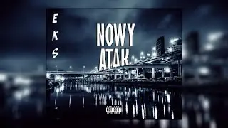 EKS - NOWY ATAK