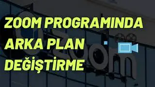 Zoom Programı Nasıl Kullanılır ? Zoom Arka Plan Değiştirme 2020