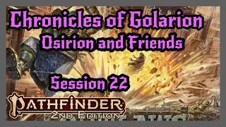 Pathfinder 2e Live Play Osirion and Friends: Session 22