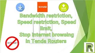 Bandwidth restriction, speed restriction, speed limit, internet speed control in Tenda Routers.