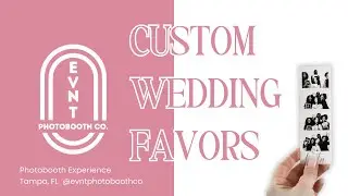 Customizable Wedding Favors + Photo Keepsakes | Book EVNT Photobooth Company for your Tampa Wedding