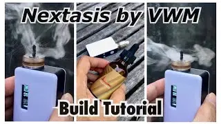 Nextasis by VWM - Build Tutorial
