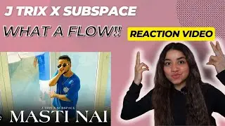 Masti Nai - J Trix X SubSpace reaction Video 