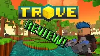 Trove Review! (kinglham)
