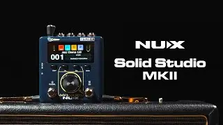 Introducing NUX Solid Studio MKII - Preamp, Power Amp Simulator & IR Loader!