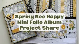 Bee Happy Mini Folio Album Project Share || Bee Happy Collection by Echo Park
