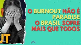 [REACT] EPIDEMIA DE BURNOUT ATACA O BRASIL! VOCÊ SABE O QUE É ISSO?