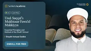 05 - Ettiquettes of the Teacher & Student - Mukhtasar Fawa’id Makkiyya - Shaykh Irshaad Sedick
