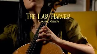 The Last Harvest (from upcoming album Autumn Sorceries) - Roxane Genot