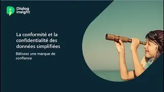 La conformité et la confidentialité des données simplifiées   Bâtissez une marque de confiance