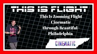 This Is Zooming Flight Cinematic through Beautiful   Philadelphia HD