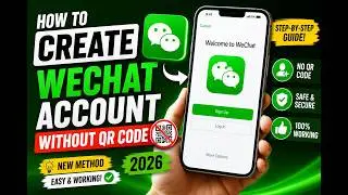 How to Create a WeChat Account Without QR Code