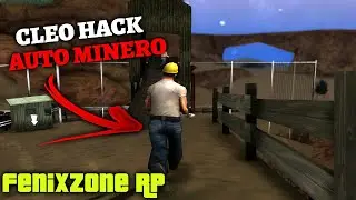 CLEO HACK AUTOMINERO | FenixZone RP